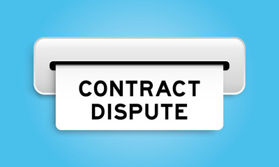 White coupon banner with word contract dispute from machine on blue color background