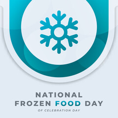 National Frozen Food Day Celebration Vector Design Illustration for Background, Poster, Banner, Advertising, Greeting Card