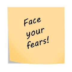 Face your fears 3d illustration post note reminder with clipping path