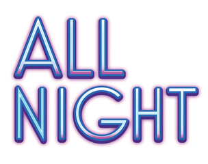 Digital png illustration of all night text on transparent background