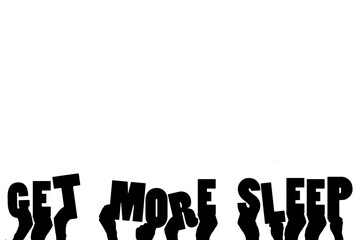 Digital png illustration of hands with get more sleep text on transparent background
