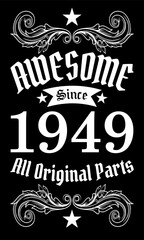 Obraz premium Awesome since 1949, All Original Parts vector art