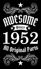 Obraz premium Awesome since 1952, All Original Parts vector art