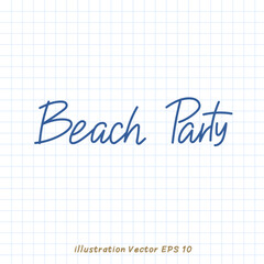 Beach Party handwriting on checkered paper,Flat Modern design ,Vector illustration EPS 10