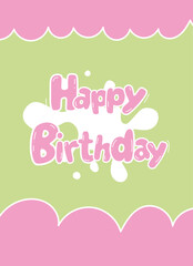 Happy birthday greeting card. A green and pink poster that says happy birthday.	