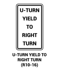 U TURN YIELD TO RIGHT TURN , Regulatory Road Signs with description