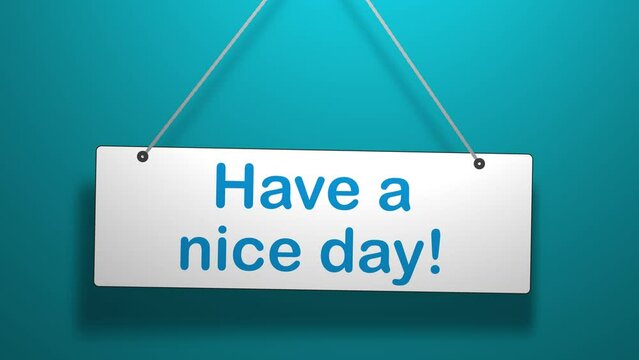 Have a Nice Day Hanging Sign 3D Animation