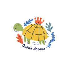 Cute hand drawn sea animal character turtle with crab and algae isolated on white. Underwater creature life. Decorative lettering ocean dreams. Kids vector print design doodle style