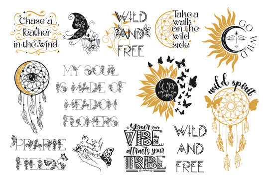 Set of wild and free inspirational quotes. Boho saying for your design. Vector illustration.