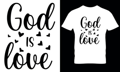God Is Love t shirt design