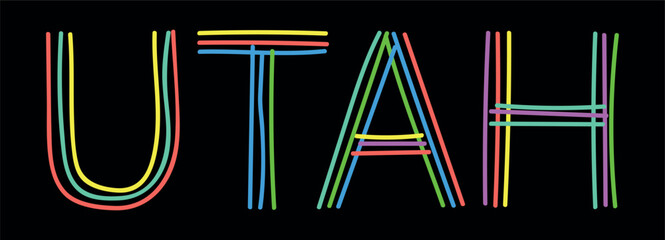 UTAH. Isolate neon doodle lettering text, multi-colored curved neon lines, felt-tip pen or pensil. US American state UTAH for banner, t-shirts, mobile apps, typography, web resources