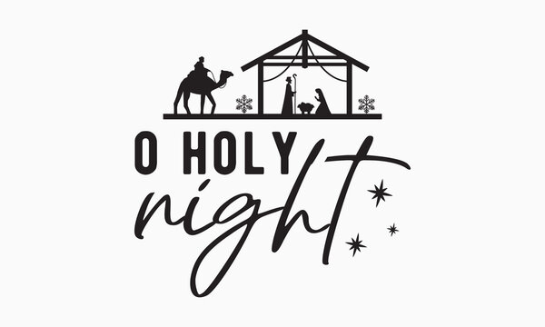 Oh Holy Night SVG / Nativity Scene SVG / Cut File / Cricut / Commercial use  / Silhouette / DXF file / Christmas decoration