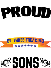 I M A Proud Mom Of Three Freaking Awesome Sons