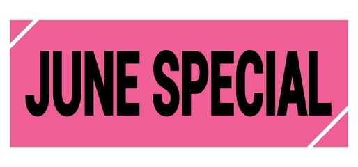 JUNE SPECIAL text on pink-black grungy stamp sign.