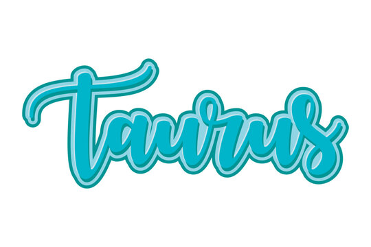 Taurus. Vector hand drawn lettering isolated on white background.