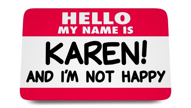 Hello My Name is Karen and I Am Not Happy Customer Complaint Name Tag Sticker 3d Animation