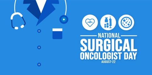National Surgical Oncologist Day background template. Holiday concept. background, banner, placard, card, and poster design template with text inscription and standard color. vector illustration.