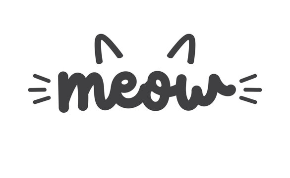 Meow lettering with cat ears and whiskers. Cute design for feline lovers and cat moms.