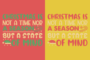 Christmas Is Not A Time Nor A Season But A, All I Want For Christmas Retro EPS JPG PNG, Christmas Gnomes Shirt, Santa Gnomes Shirt, Christmas Day Gift Merry Christmas Santa Tshirt,  Merry Christmas,