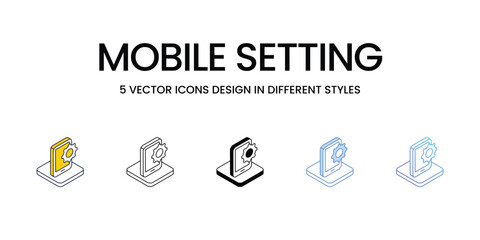 Mobile Setting Icon Design in Five style with Editable Stroke. Line, Solid, Flat Line, Duo Tone Color, and Color Gradient Line. Suitable for Web Page, Mobile App, UI, UX and GUI design.