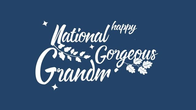 National Gorgeous Grandma Day Animation with Leaf and Love Ornaments. Great for Grandparents Day Celebrations, lettering with transparent background, for banner, social media feed wallpaper stories
