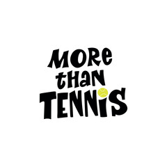 Play tennis hand drawn vector lettering quote. Motivational sport slogans with tennis balls and racket on white background. Competitive game, healthy lifestyle concept. 