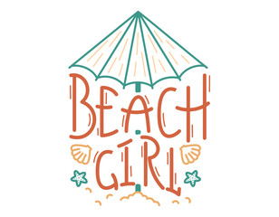 Handwritten calligraphic lettering Beach girl. Vector isolated sticker, beach umbrella on sand, shell and starfish, line art style.