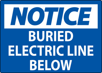 Notice Sign Buried Electric Line Below On White Background