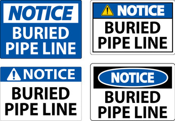 Fototapeta premium Notice Sign Buried Pipe Line On White Background