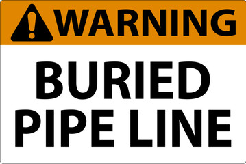 Warning Sign Buried Pipe Line On White Background