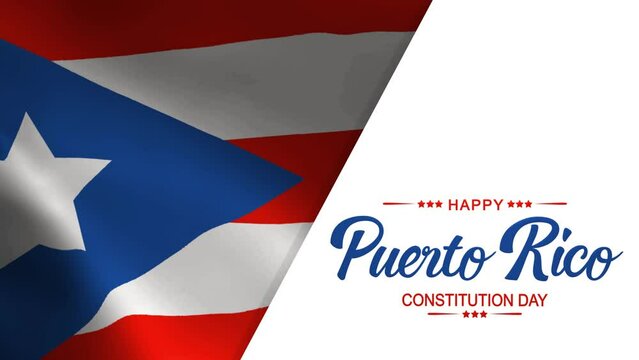 Puerto Rico Constitution Day Animation. Great for Puerto Rican Celebrations, lettering with flag background, for banner, social media feed wallpaper stories