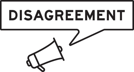 Megaphone icon with speech bubble in word disagreement on white background
