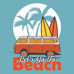 
T-shirt design let_s go to the beach with van car vintage illustration