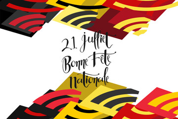 Translate: July 21, Happy National Day. Happy Belgium National Day (Fête Nationale Belge)  Vector Illustration. Suitable for greeting card, poster and banner.