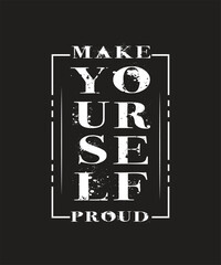 make your self proud 