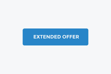 Extended offer button web banner templates. Vector Illustration 