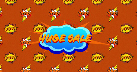 Image of yellow Huge Sale on speech bubble over the Pow! and Zap! text written over cartoon retro sp