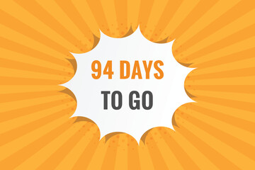 Fototapeta na wymiar 94 days to go countdown template. 94 day Countdown left days banner design 