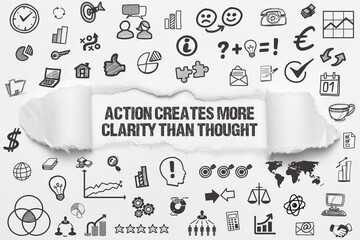 action creates more clarity than thought