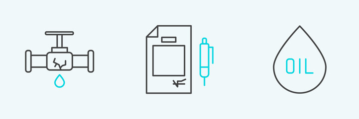 Set line Oil drop, Broken pipe with leaking water and Contract money and pen icon. Vector