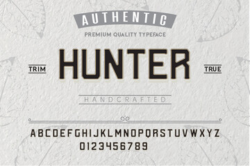 Hunter typeface. For labels and different type designs