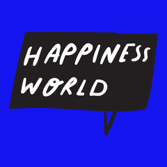 Fototapeta premium Happiness world. Graphic design on blue background.