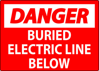 Danger Sign Buried Electric Line Below On White Background