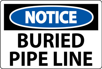 Fototapeta premium Notice Sign Buried Pipe Line On White Background