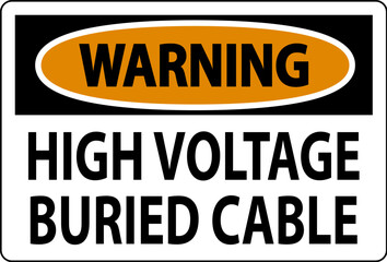Warning Sign High Voltage Buried Cable On White Background