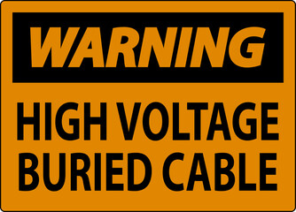 Warning Sign High Voltage Buried Cable On White Background