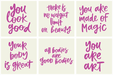 Set of handwritten quotes about body positive. Modern calligraphy illustrations for posters, cards, etc.