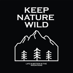 Mountain and Camping Life illustration, outdoor adventure , Vector graphic for t shirt and other uses.