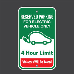 Parking Area Sign: Reserved Parking For Electric Vehicles Only. 4 Hour Limit. Violators Will Be Towed.  Eps 10 vector illustration.