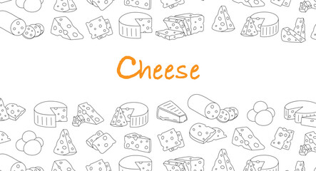 Cheese horizontal background. Cheeses shop banner. Cheddar, camembert, brick, mozzarella, maasdam, brie, roquefort, gouda, feta and parmesan.